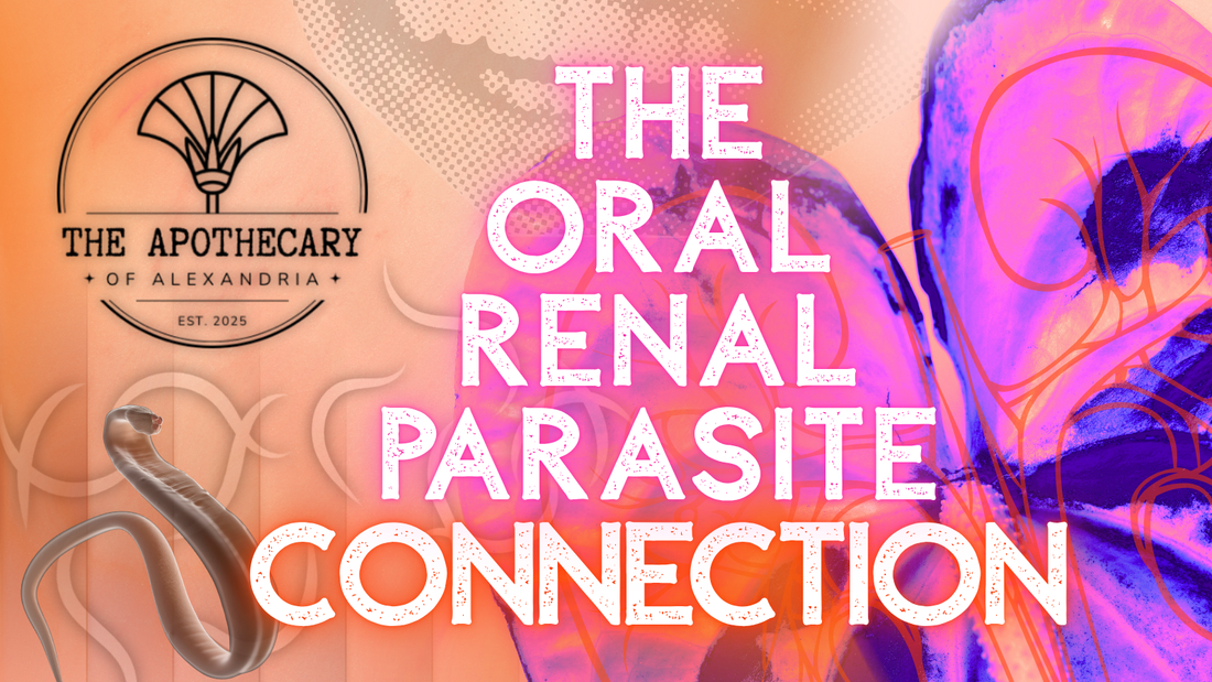 The Oral Renal Parasite Connection